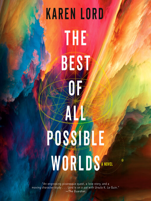 Title details for The Best of All Possible Worlds by Karen Lord - Available